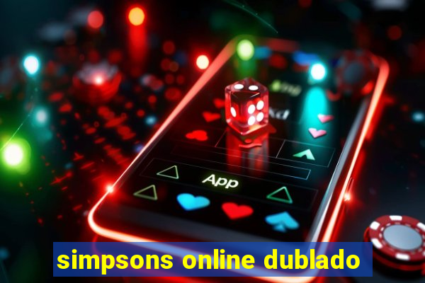 simpsons online dublado